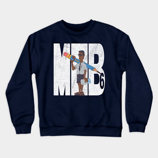 MIB6 Crewneck Sweatshirt by JGTsunami